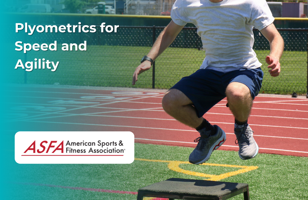 ASFA Fitness Blog: Plyometrics for Speed and Agility