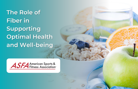 The Role of Fiber in Supporting Optimal Health and Well-being