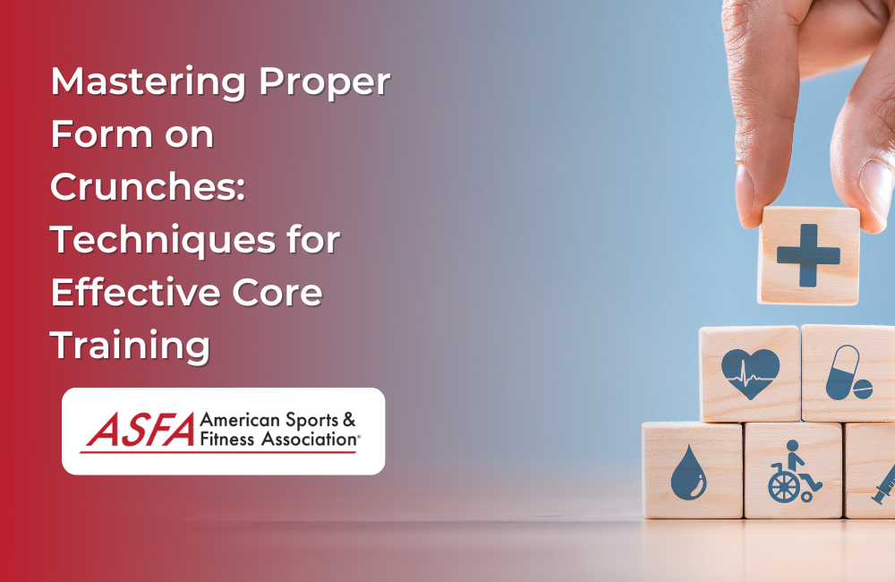 Mastering Proper Form on Crunches: Techniques for Effective Core Training