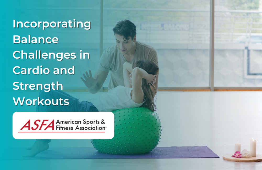 Incorporating Balance Challenges in Cardio and Strength Workouts