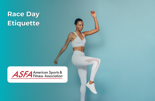 ASFA Fitness Blog: Race Day Etiquette