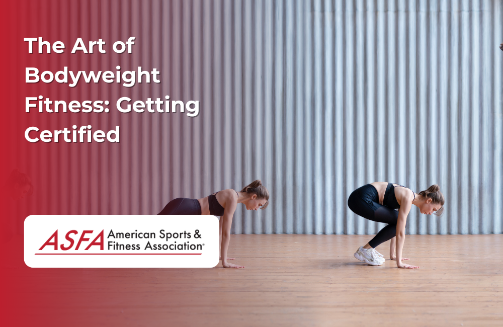 The Art of Bodyweight Fitness: Getting Certified