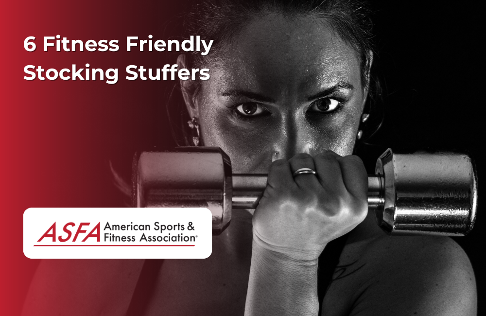 ASFA Fitness Blog: 6 Fitness Friendly Stocking Stuffers