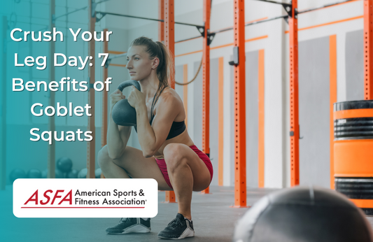 Crush Your Leg Day: 7 Benefits of Goblet Squats