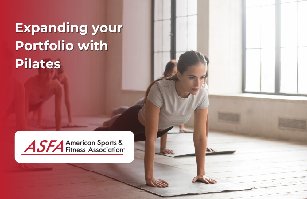 ASFA Fitness Blog: Expanding your Portfolio with Pilates