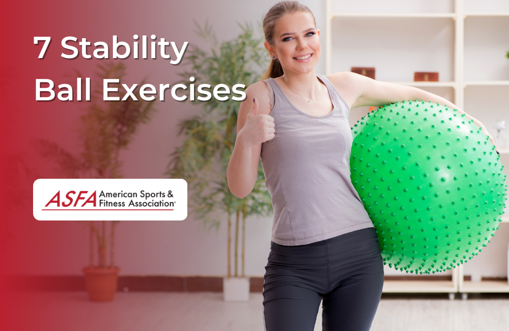 7 Stability Ball Exercises