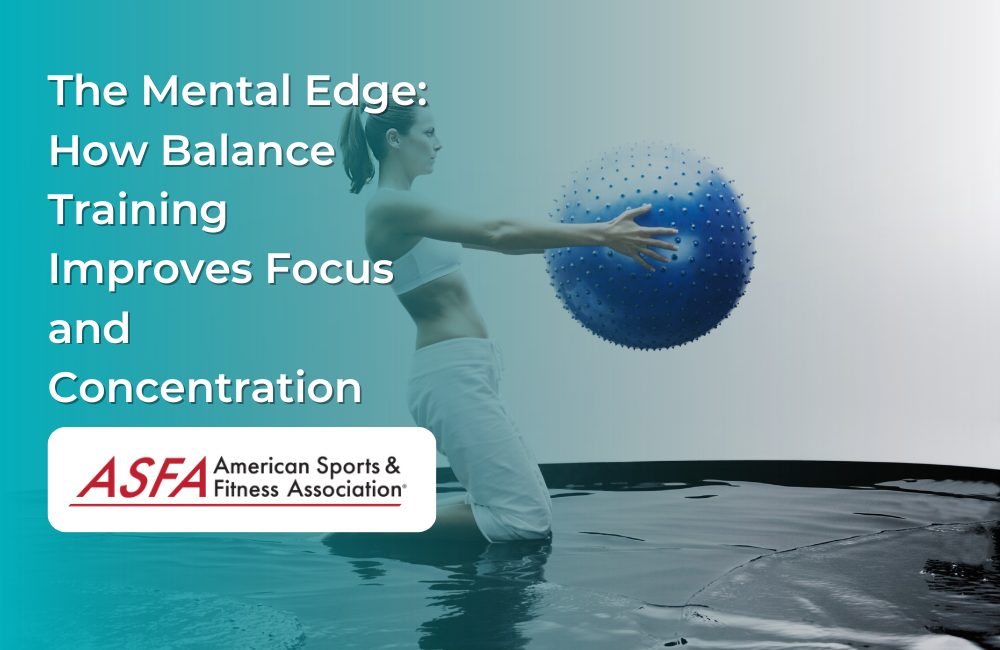 The Mental Edge: How Balance Training Improves Focus and Concentration