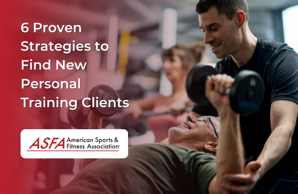 6 Proven Strategies to Find New Personal Training Clients