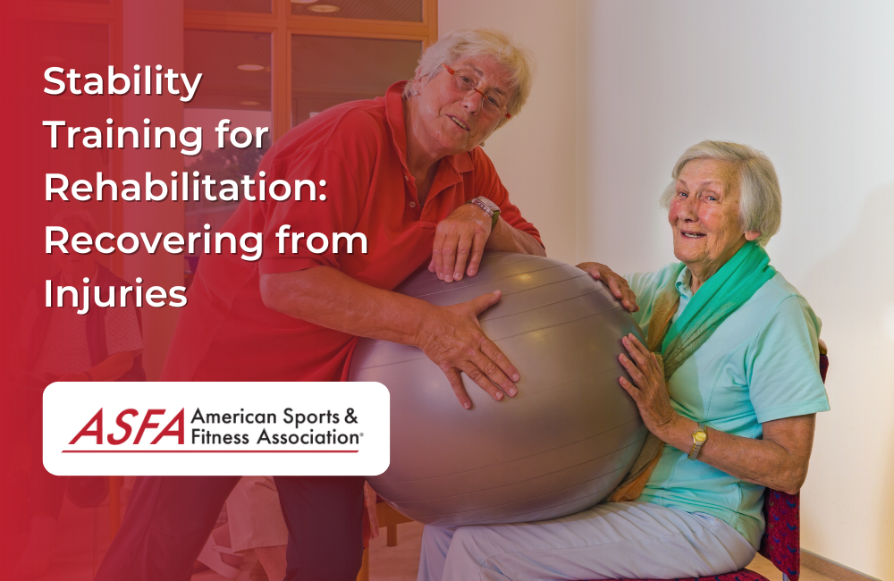 Stability Training for Rehabilitation: Recovering from Injuries