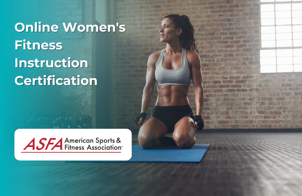 ASFA Fitness Blog: Online Women's Fitness Instruction Certification