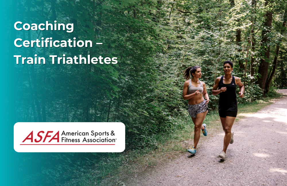 ASFA Fitness Blog: Coaching Certification – Train Triathletes