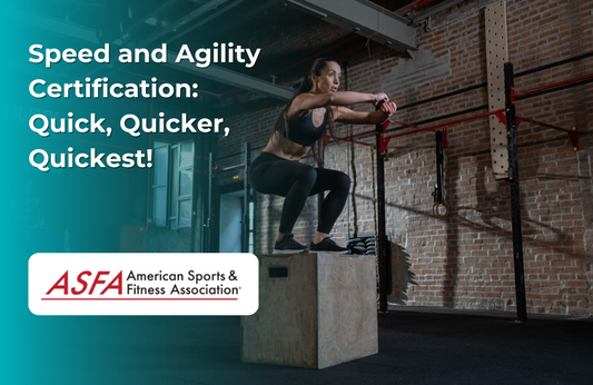 ASFA Fitness Blog: Speed and Agility Certification: Quick, Quicker, Quickest!