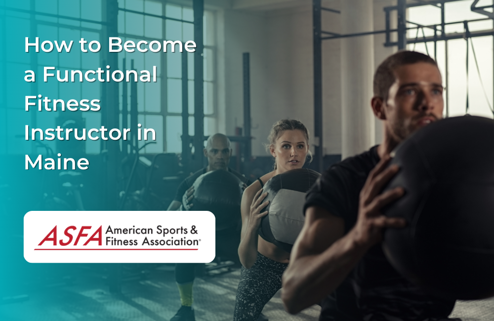How to Become a Functional Fitness Instructor in Maine