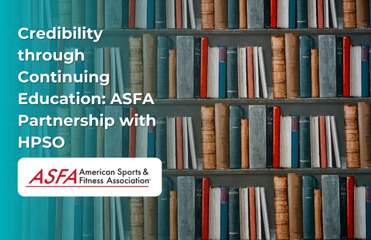 ASFA Fitness Blog: Credibility through Continuing Education: ASFA Partnership with HPSO