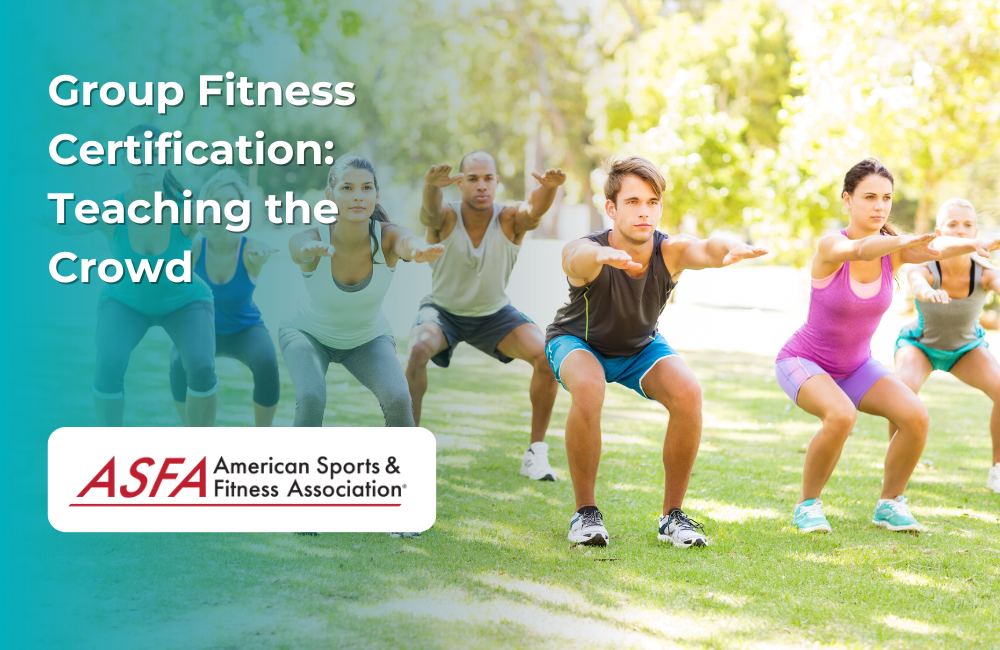 ASFA Fitness Blog: Group Fitness Certification: Teaching the Crowd