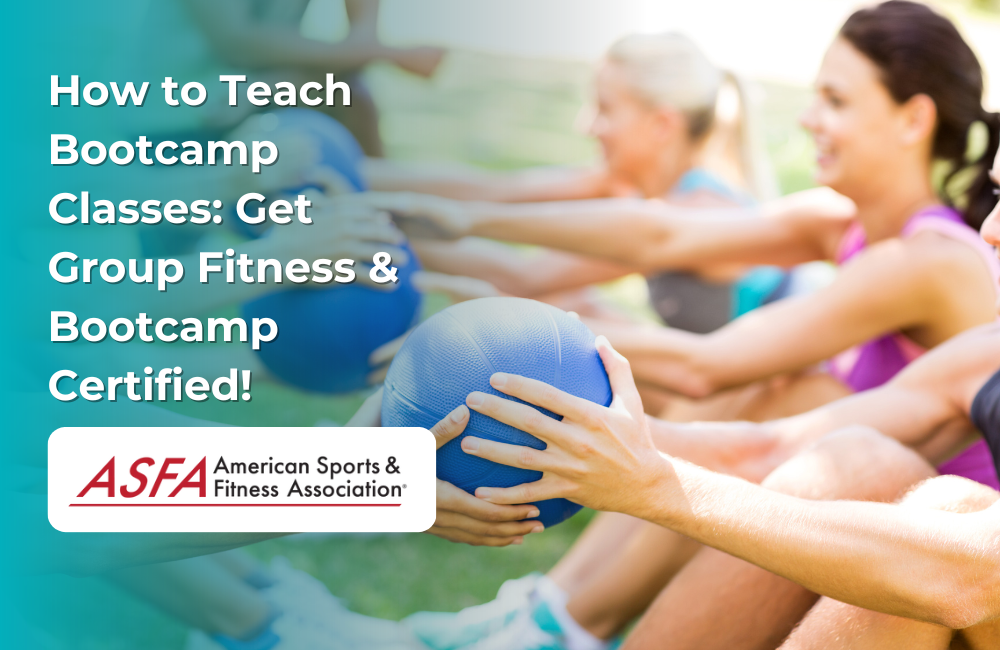 ASFA Fitness Blog: How to Teach Bootcamp Classes: Get Group Fitness & Bootcamp Certified!