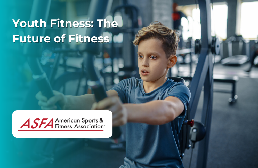 ASFA Fitness Blog: Youth Fitness: The Future of Fitness