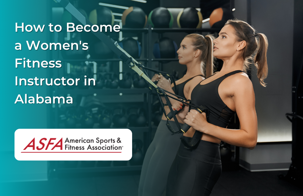 How to Become a Women's Fitness Instructor in Alabama