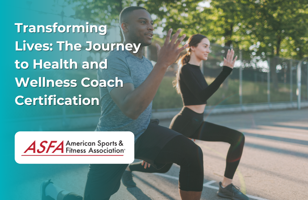 Transforming Lives: The Journey to Health and Wellness Coach Certification
