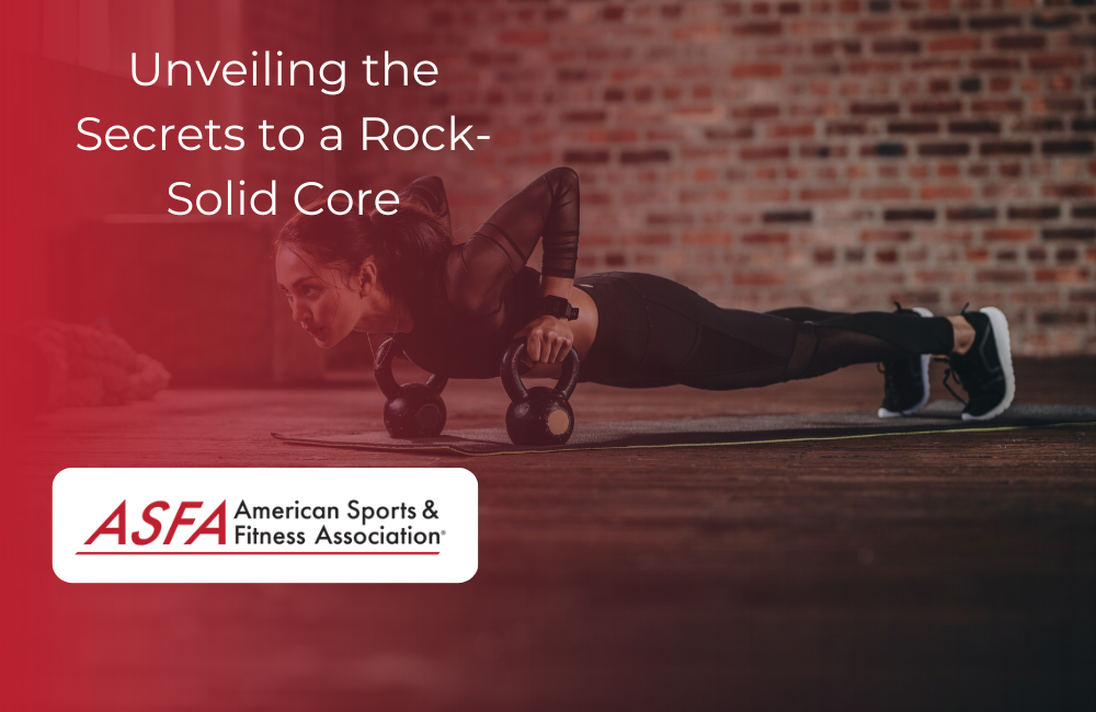 Unveiling the Secrets to a Rock-Solid Core