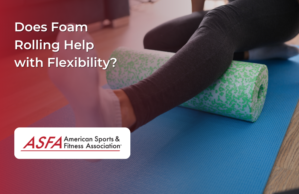 Does Foam Rolling Help with Flexibility?