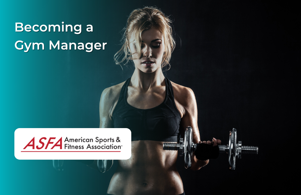 ASFA Fitness Blog: Becoming a Gym Manager