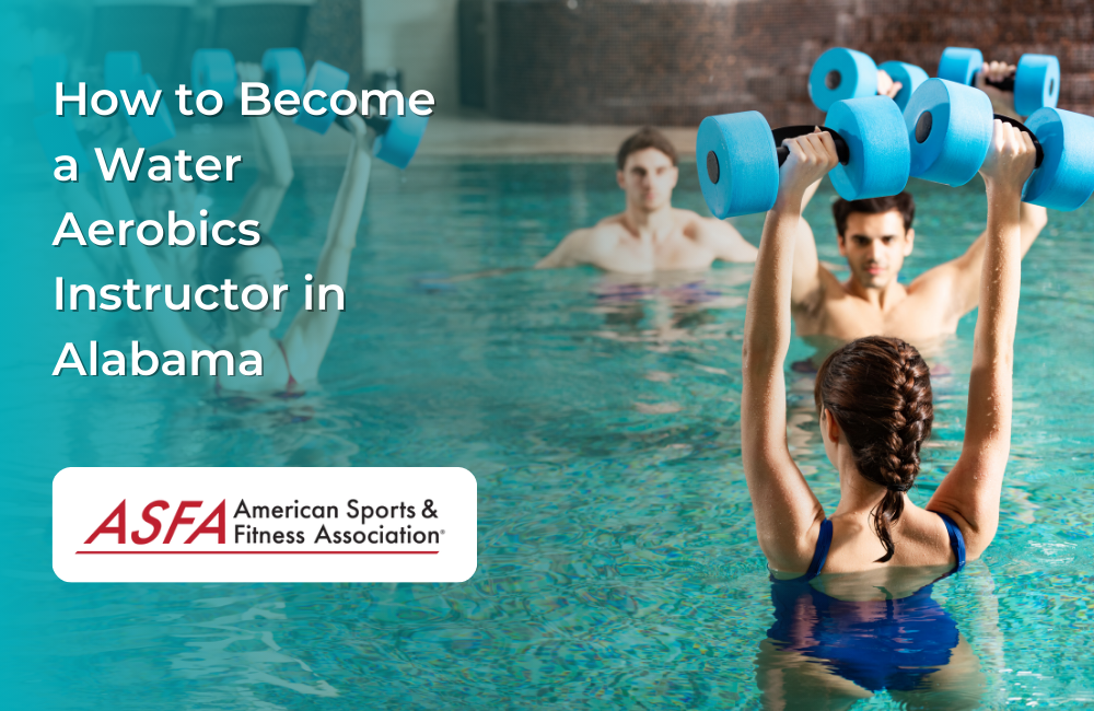 How to Become a Water Aerobics Instructor in Alabama