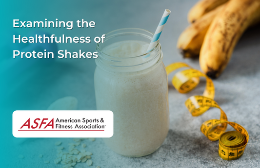 Examining the Healthfulness of Protein Shakes