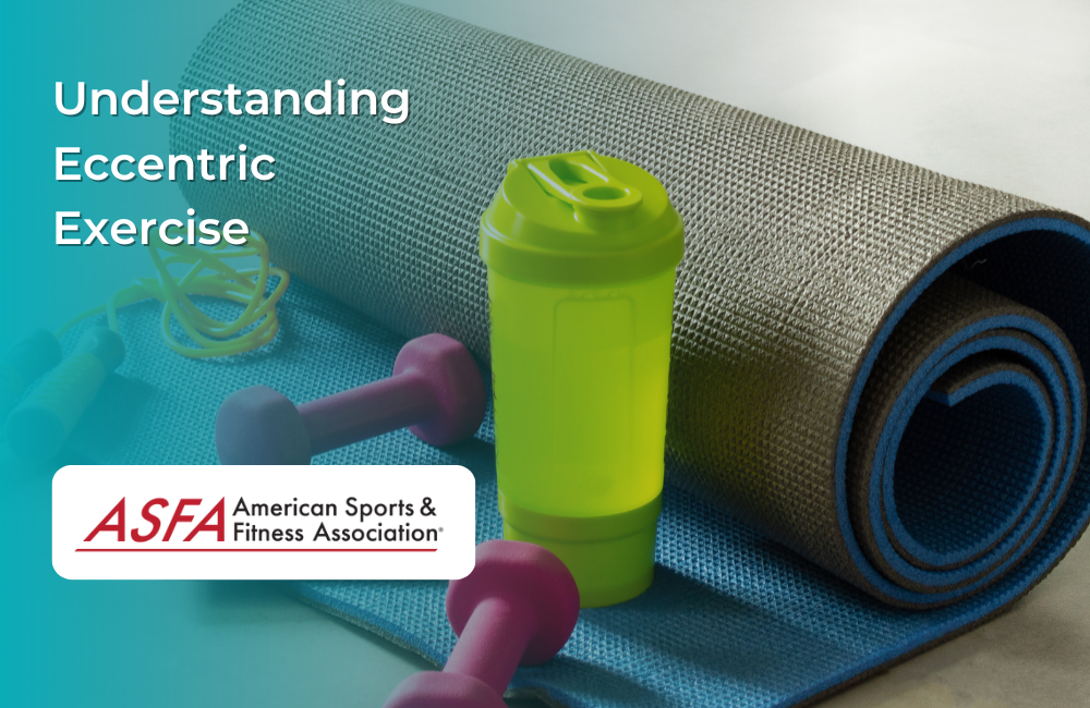 Understanding Eccentric Exercise