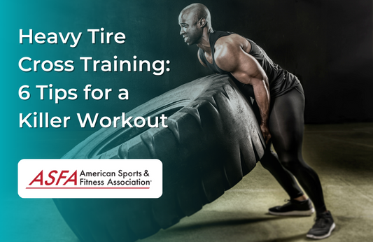 Heavy Tire Cross Training: 6 Tips for a Killer Workout