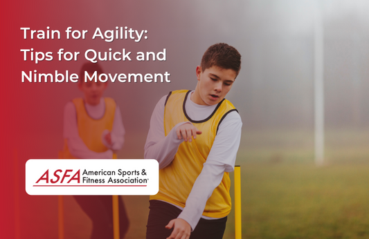 Train for Agility: Tips for Quick and Nimble Movement
