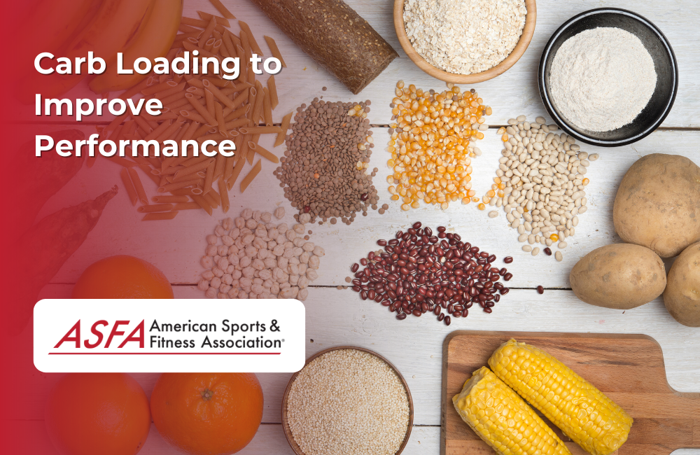 ASFA Fitness Blog: Carb Loading to Improve Performance