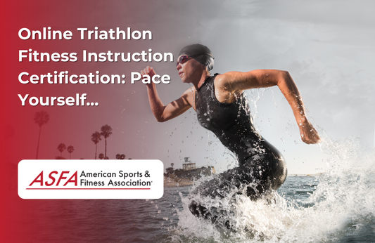ASFA Fitness Blog: Online Triathlon Fitness Instruction Certification: Pace Yourself...