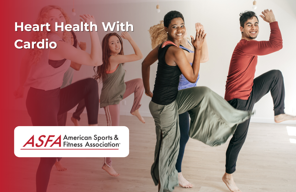 ASFA Fitness Blog: Heart Health With Cardio