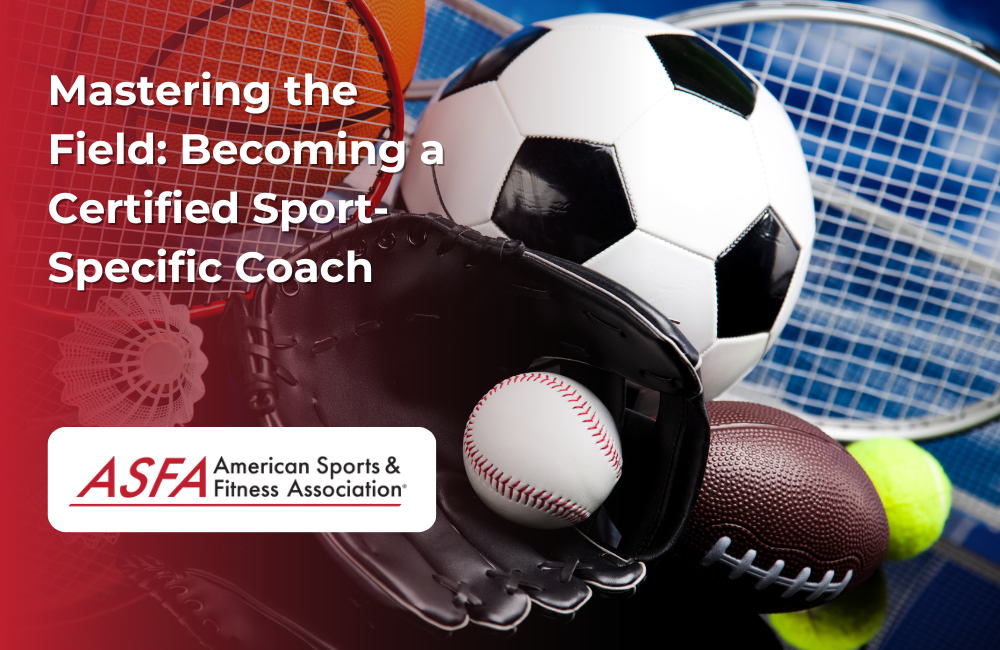 Mastering the Field: Becoming a Certified Sport-Specific Coach