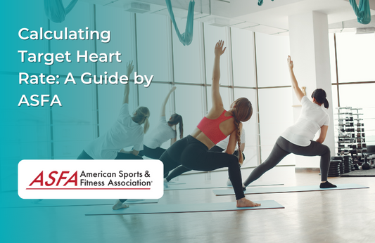 Calculating Target Heart Rate: A Guide by ASFA