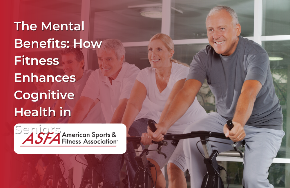 The Mental Benefits: How Fitness Enhances Cognitive Health in Seniors