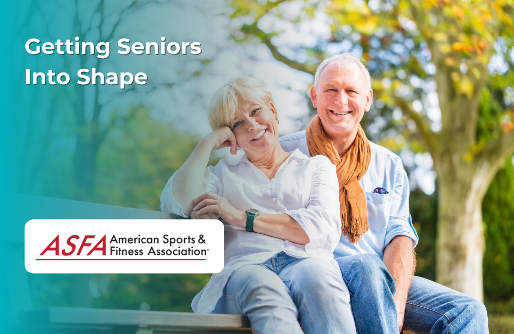 ASFA Fitness Blog: Getting Seniors Into Shape