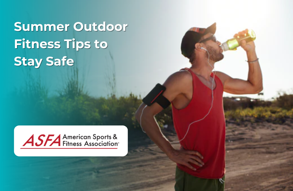 Summer Outdoor Fitness Tips to Stay Safe