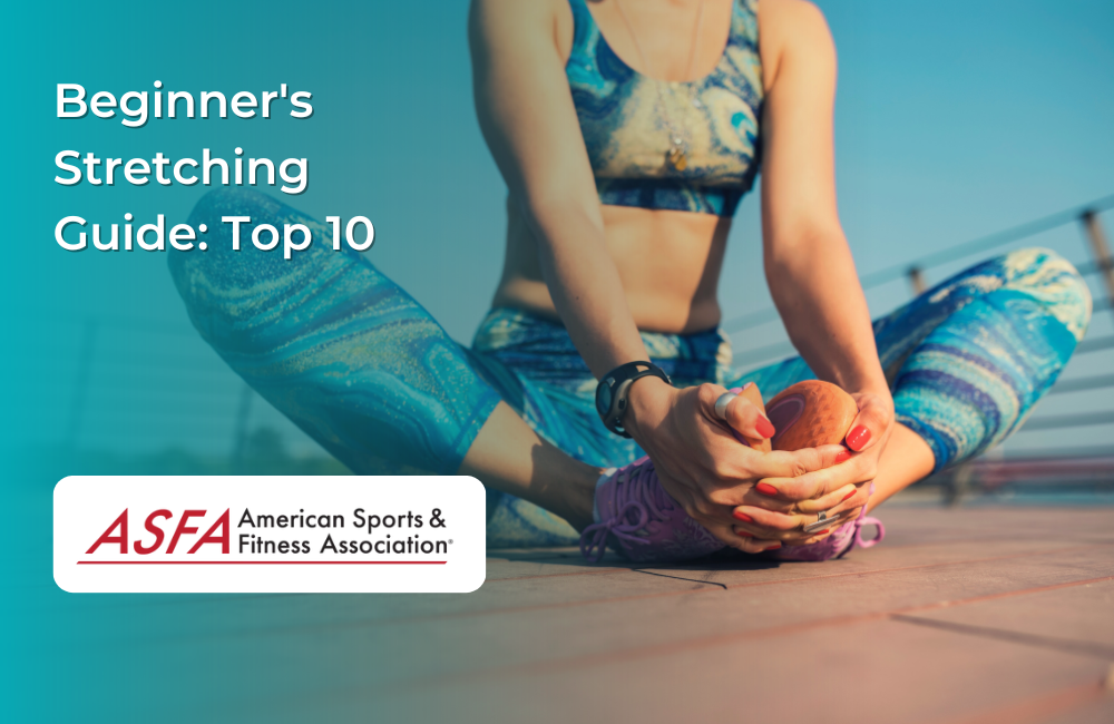 Beginner's Stretching Guide: Top 10