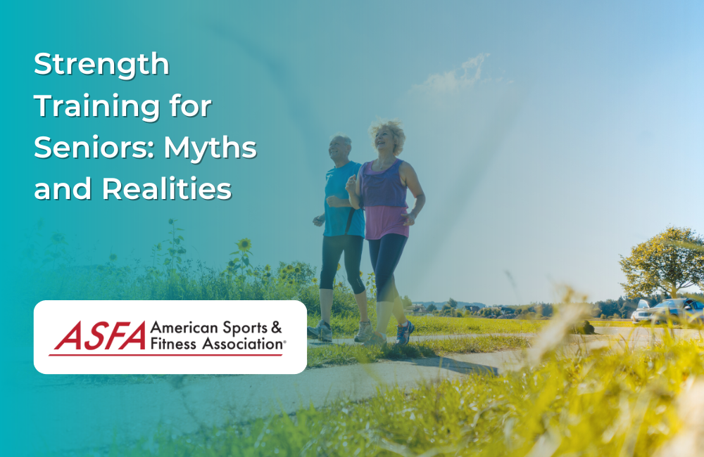 Strength Training for Seniors: Myths and Realities