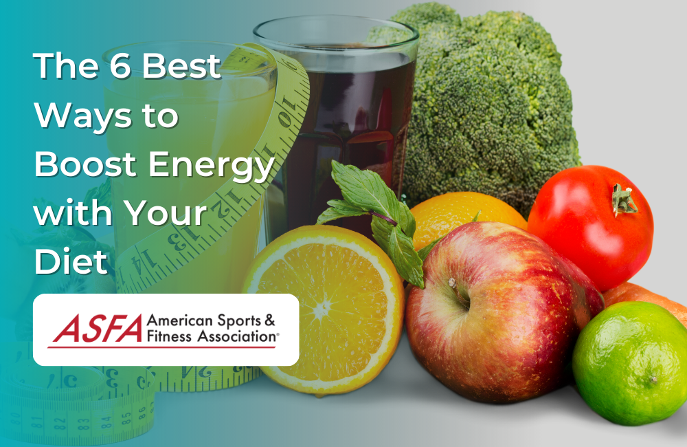 The 6 Best Ways to Boost Energy with Your Diet
