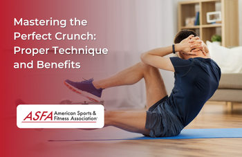 Mastering the Perfect Crunch: Proper Technique and Benefits