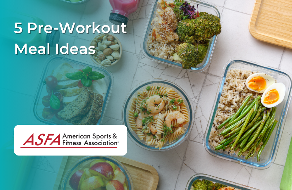 5 Pre-Workout Meal Ideas