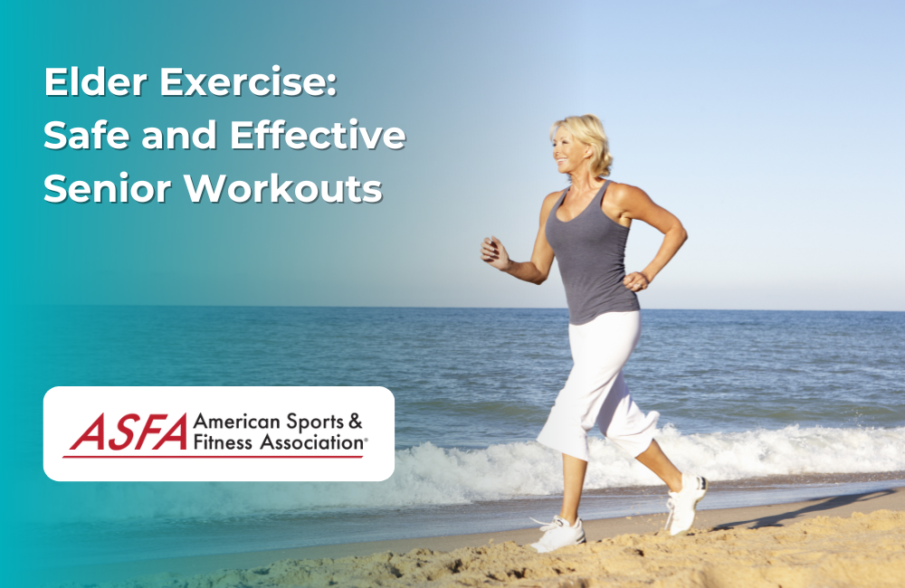 Elder Exercise: Safe and Effective Senior Workouts