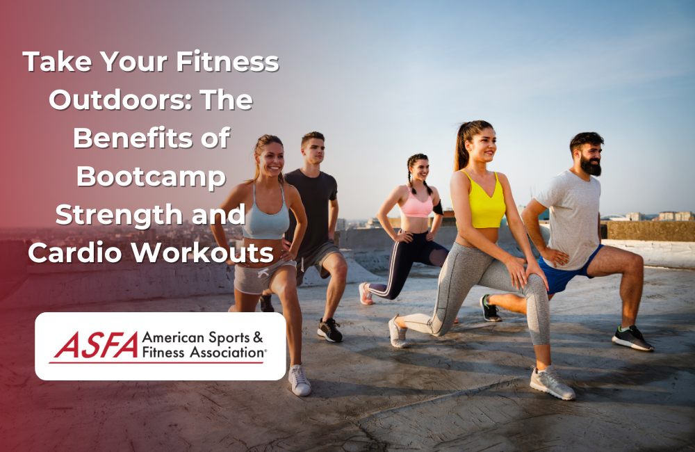 Take Your Fitness Outdoors: The Benefits of Bootcamp Strength and Cardio Workouts