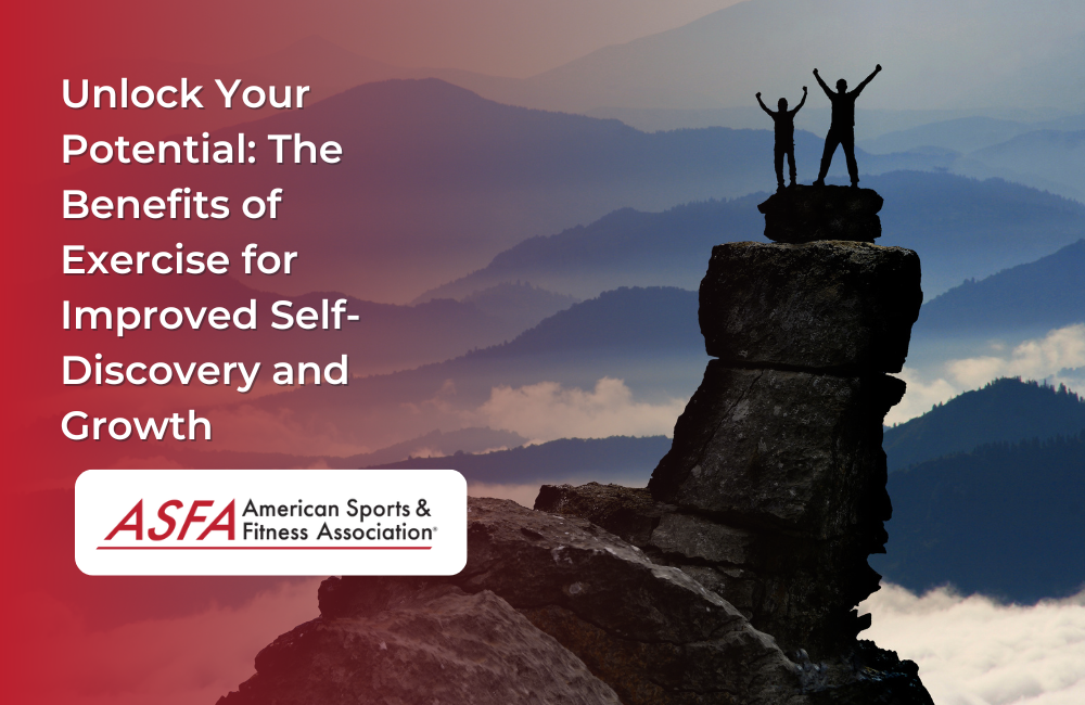 Unlock Your Potential: The Benefits of Exercise for Improved Self-Discovery and Growth