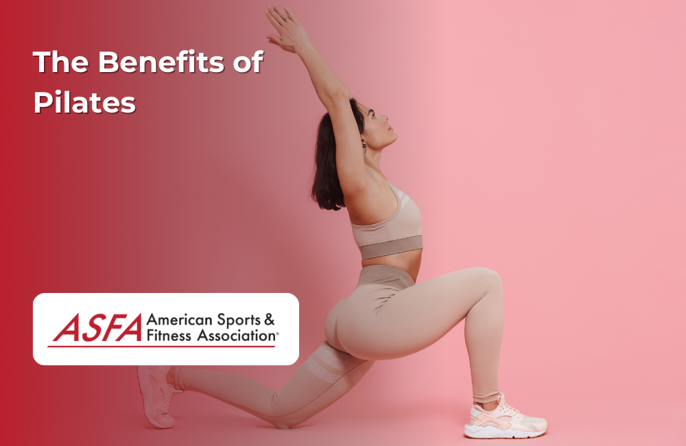 ASFA Fitness Blog: The Benefits of Pilates