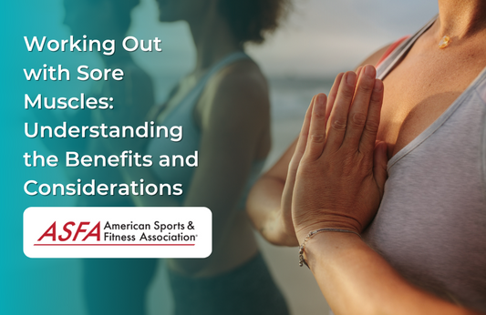 Working Out with Sore Muscles: Understanding the Benefits and Considerations