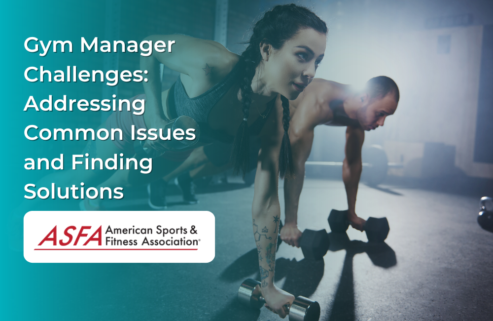 Gym Manager Challenges: Addressing Common Issues and Finding Solutions